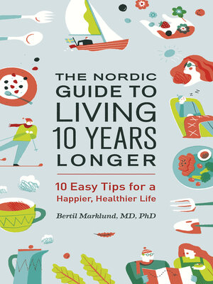 cover image of The Nordic Guide to Living 10 Years Longer